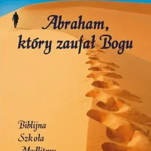 Abraham, który zaufał Bogu
