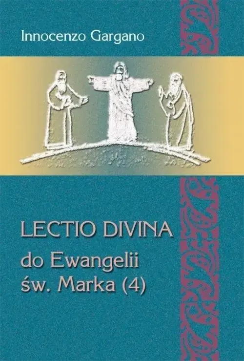 Lectio divina do Ewangelii św. Marka (4) Od kobiety kananejskiej do ślepca z Jerycha (rozdz. 8,27 – 10,52)