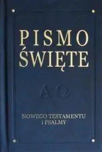 Pismo Święte Nowego Testamentu i Psalmy