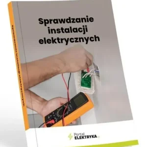Sprawdzanie instalacji elektrycznych