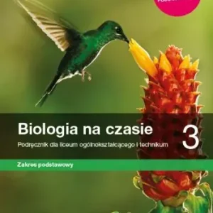 Biologia na czasie 3 Podręcznik Zakres podstawowy Szkoła ponadpodstawowa