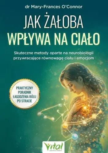 Jak żałoba wpływa na ciało