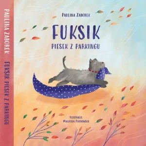 Fuksik. Piesek z parkingu