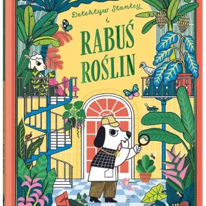 Detektyw Stanley i rabuś roślin