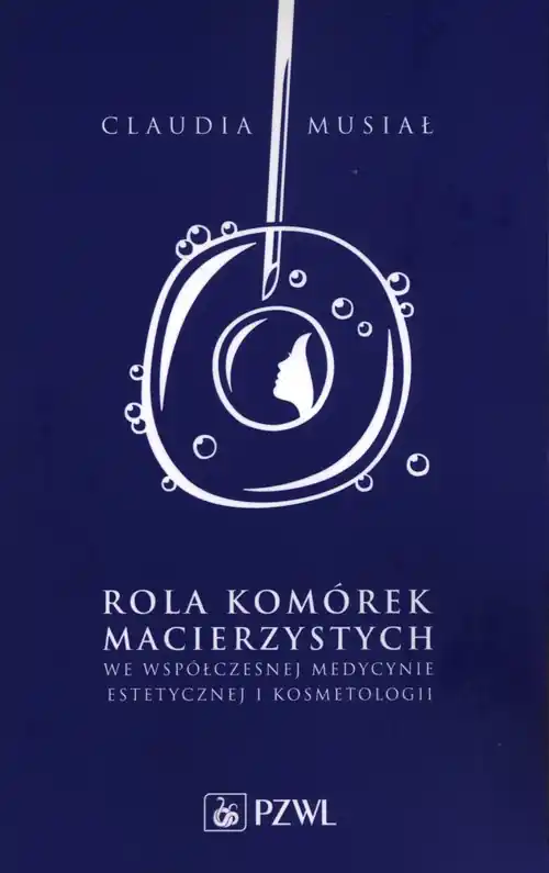Rola komórek macierzystych we współczesnej medycynie estetycznej i kosmetologii