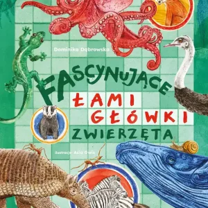Fascynujące łamigłówki. Zwierzęta