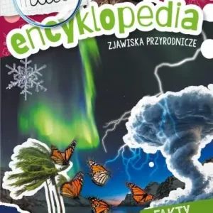 Zjawiska przyrodnicze. Mała encyklopedia