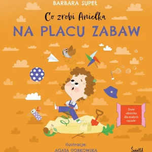 Co zrobi Anielka na placu zabaw