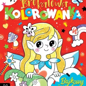 Brokatowa kolorowanka. Bajkowy świat
