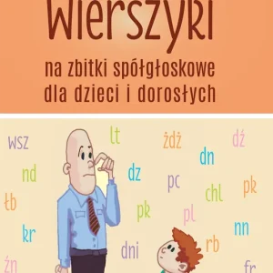 Wierszyki na zbitki spółgłoskowe dla dzieci i dorosłych