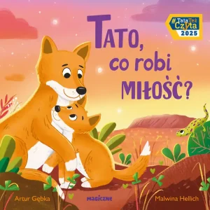 Tato, co robi miłość?
