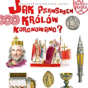 Jak pierwszego króla koronowano? Tu powstała Polska