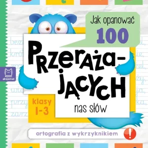 Jak opanować 100 przerażających nas słów. Ortografia z wykrzyknikiem