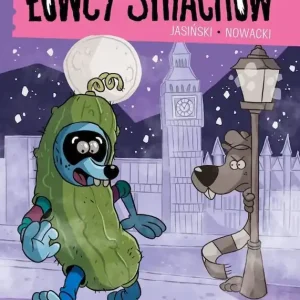 Doktor Burek i Pan Ogórek. Nieustraszeni Łowcy Strachów. Tom 4
