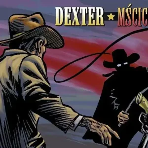 Dexter / Mściciel. Z Archiwum J. Wróblewskiego. Tom 14