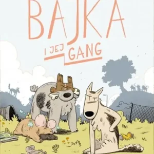 Bajka i jej gang