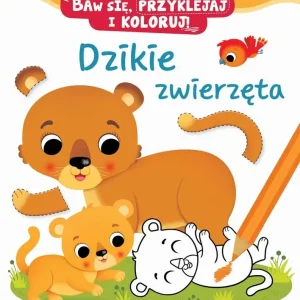 Baw się, przyklejaj i koloruj! Dzikie zwierzęta