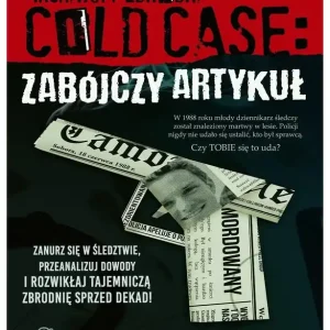 Cold case Archiwum Zbrodni: Zabójczy artykuł