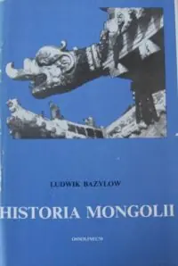Bazylow Ludwik Historia Mongolii.