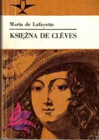 Lafayette Maria de Księżna de Cleves. /Koliber/