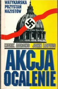 Aarons Mark, Loftus John Akcja ocalenie.