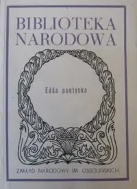 Załuska-Stromberg Apolonia /oprac./ Edda poetycka. /Seria II. Nr 214/