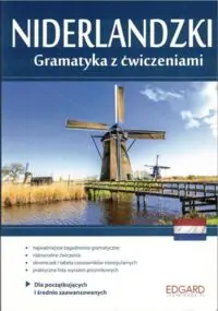 Wiercińska Katarzyna Niderlandzki. Gramatyka z ćwiczeniami. Dla początkujących i średnio zaawansowanych.