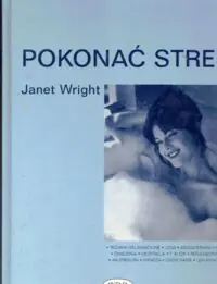 Wright Janet Pokonać stres.