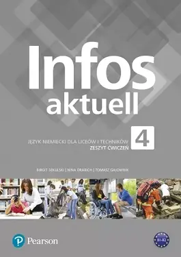 Infos Aktuell 4. Język niemiecki dla liceów i techników. Zeszyt ćwiczeń + kod