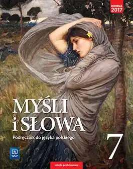 Myśli i słowa. Język polski. Podręcznik. Klasa 7