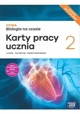 NOWA Biologia na czasie 2. Karty pracy ucznia. Nowa Edycja