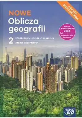 NOWE Oblicza geografii 2. Zakres podstawowy. Podręcznik. Nowa edycja