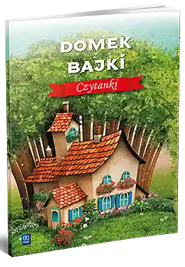 Domek z bajki. Czytanki.