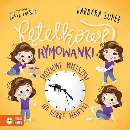 Pętelkowe rymowanki. Jadziowe wierszyki na dobre nawyki
