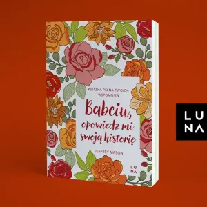 Babciu, opowiedz mi swoją historię