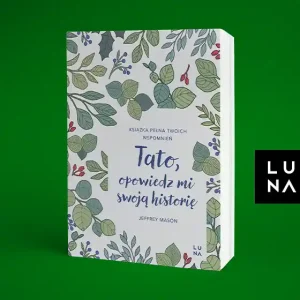Tato, opowiedz mi swoją historię