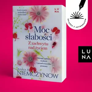 Moc słabości. Z autografem