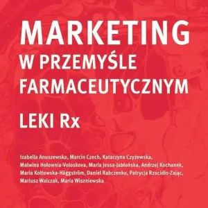 Marketing w przemyśle farmaceutycznym Leki Rx