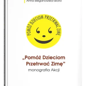 Pomóż Dzieciom Przetrwać Zimę monografia Akcji