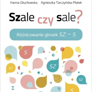 Szale czy sale? Różnicowanie głosek Sz-S