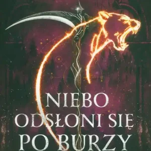A z popiołów zrodzi się ogień Tom 4 Niebo odsłoni się po burzy