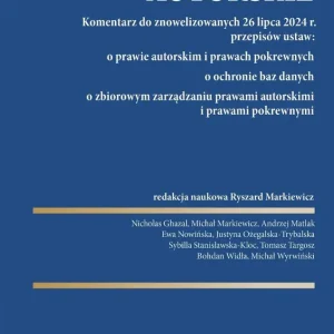 Prawo autorskie. Komentarz do znowelizowanych