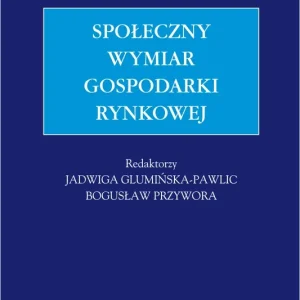 Społeczny wymiar gospodarki rynkowej