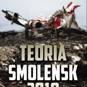 Teoria. Smoleńsk 2010