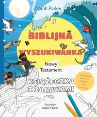 Biblijna wyszukiwanka Nowy Testament. Książeczka z zabawami