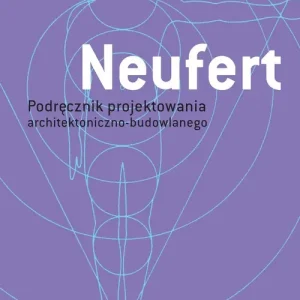 Neufert. Podręcznik projektowania architektoniczno budowlanego