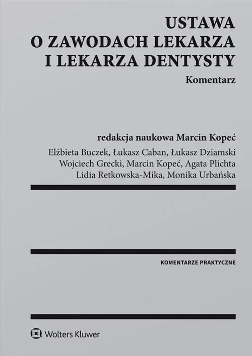 Ustawa o zawodach lekarza i lekarza dentysty. Komentarz