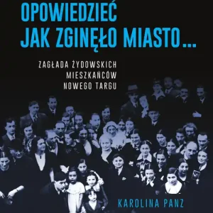 Chciałabym opowiedzieć jak zginęło miasto...