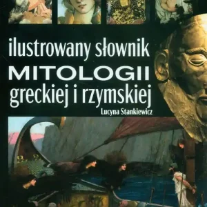 Ilustrowany słownik mitologii greckiej i rzymskiej