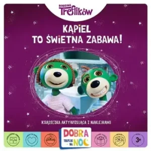 Kąpiel to świetna zabawa. Dobranoc Trefliki na noc